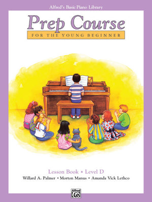Alfred's Basic Piano Prep Course: Lesson Book D - Music Creators Online