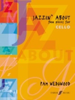 Jazzin' About: Fun Pieces for Cello - Music Creators Online