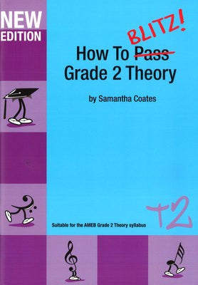 How To Blitz Grade 2 Theory Workbook - Music Creators Online