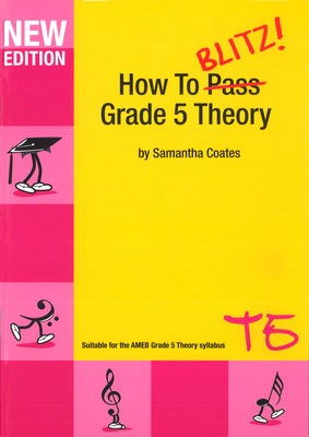 How To Blitz Grade 5  Theory Workbook - Music Creators Online