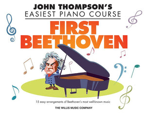 John Thompson's Easiest Piano Course - First Beethoven - Music Creators Online