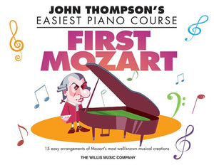 John Thompson's Easiest Piano Course - First Mozart - Music Creators Online