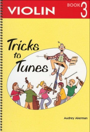 Tricks To Tunes Violin, Book 3 - Music Creators Online