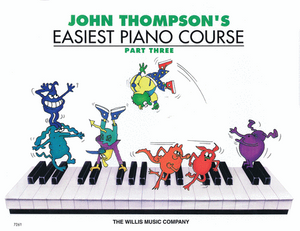 John Thompson's Easiest Piano Course - Part 3 - Music Creators Online