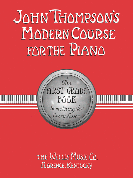 John Thompson's Modern Course for the Piano - First Grade - Music Creators Online