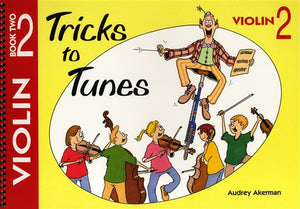 Tricks To Tunes Violin, Book 2 - Music Creators Online