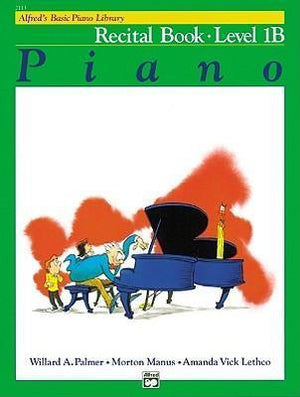 Alfred's Basic Piano Course: Recital Book 1B - Music Creators Online
