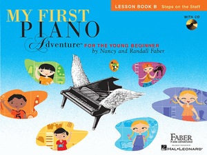 My First Piano Adventure: Lesson Book B / CD - Music Creators Online