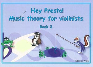 Hey Presto! Music Theory for Violinists Book 3 - Music Creators Online
