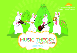 Music Theory for Young Violinists Book 2: Alternate Path to Grade 1 Music Theory - Music Creators Online