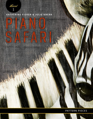 Piano Safari- Pattern Pieces 1 - Music Creators Online