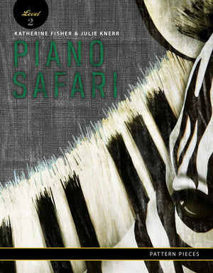Piano Safari- Pattern Pieces 2 - Music Creators Online