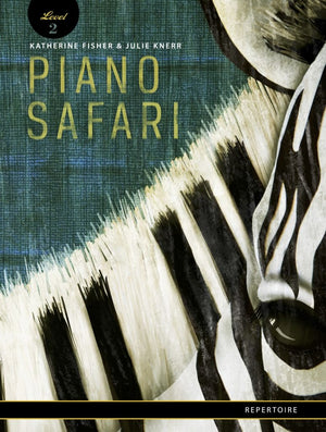 Piano Safari- Bk 2 Repertoire (2nd Edition 2018) - Music Creators Online