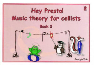 Hey Presto Music Theory for Cellists Book 2 - Music Creators Online