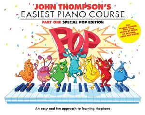 John Thompson's Easiest Piano Course - Part 1 Pop Edition - Music Creators Online