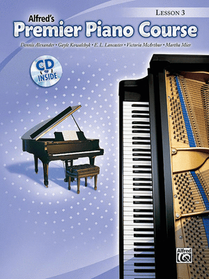Alfred's Premier Piano Course, Lesson 3 w CD - Music Creators Online
