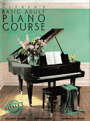 Alfred's Basic Adult Piano Course: Lesson Book 2 - Music Creators Online