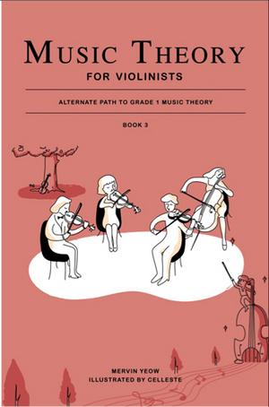 Music Theory for Violinists Book 3: Alternate Path to Grade 1 Music Theory - Music Creators Online